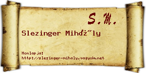 Slezinger Mihály névjegykártya